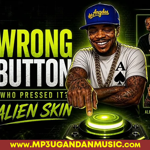Wrong Button - Alien Skin MP3UG Music